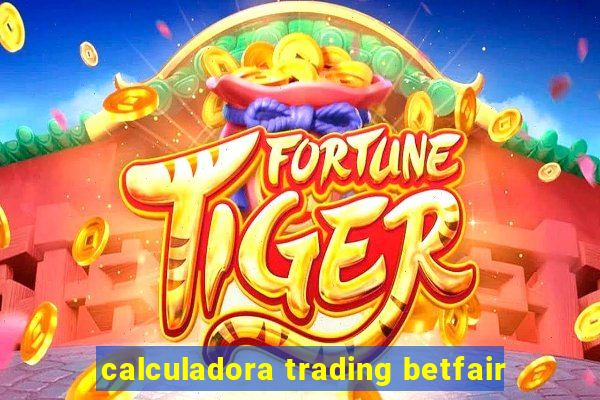 calculadora trading betfair